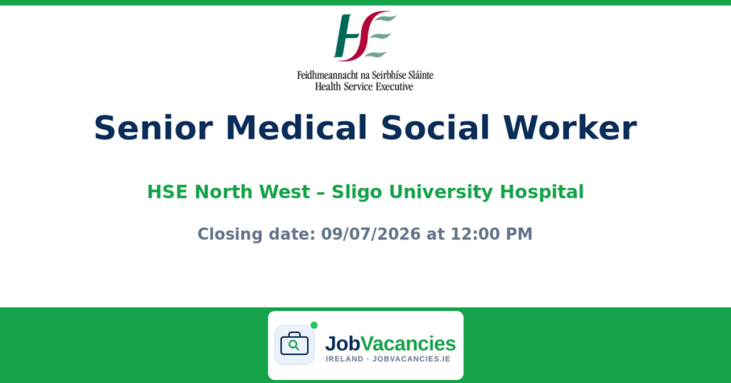 Senior Medical Social Worker — Sligo University Hospital