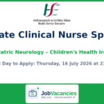 Candidate Clinical Nurse Specialist – Paediatric Neurology | Children’s Health Ireland, Dublin (Permanent, Full-Time)